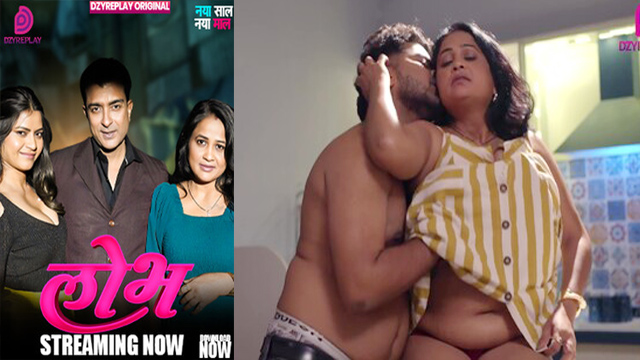 Lobh 2026 – Ep 5 Web Series – Dzyreplay Streaming